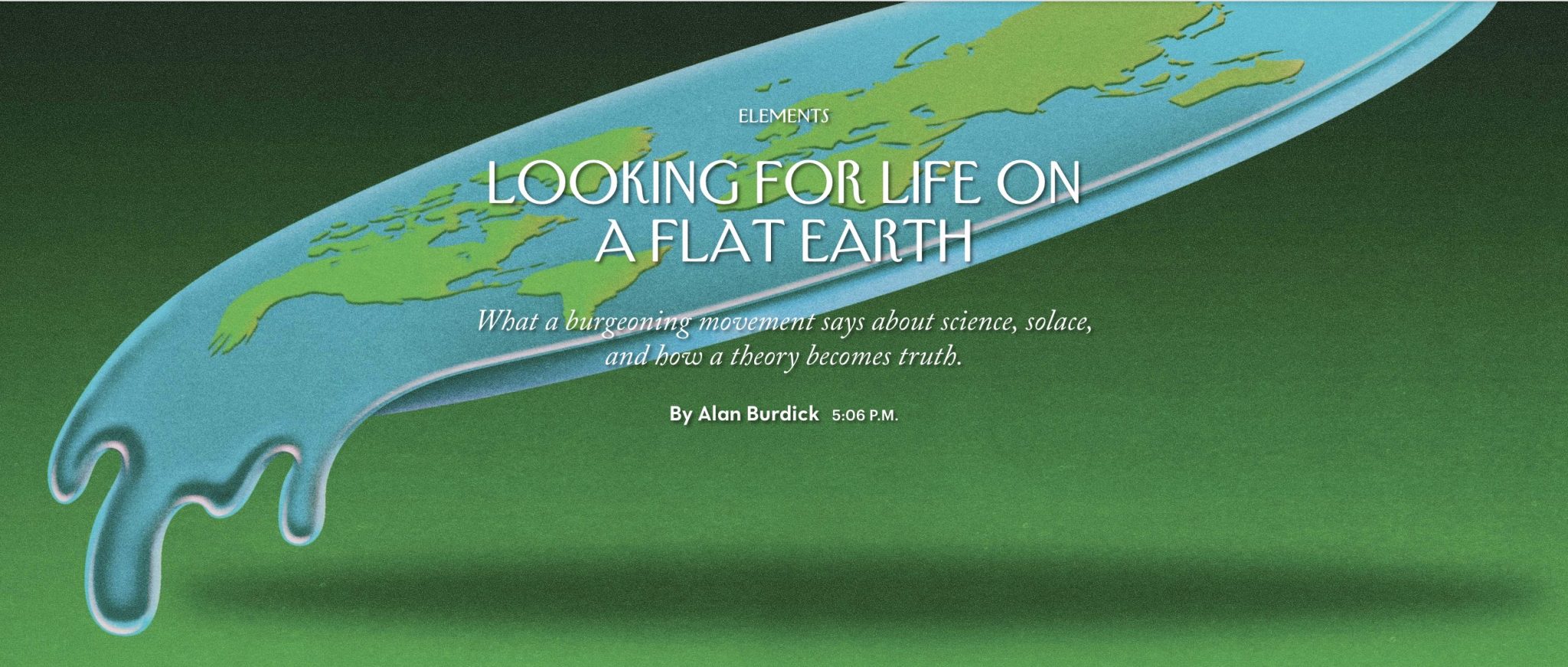 The New Yorker: Looking for Life on a Flat Earth