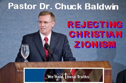 The Christian Zionist Deception w/ Pastor Chuck Baldwin