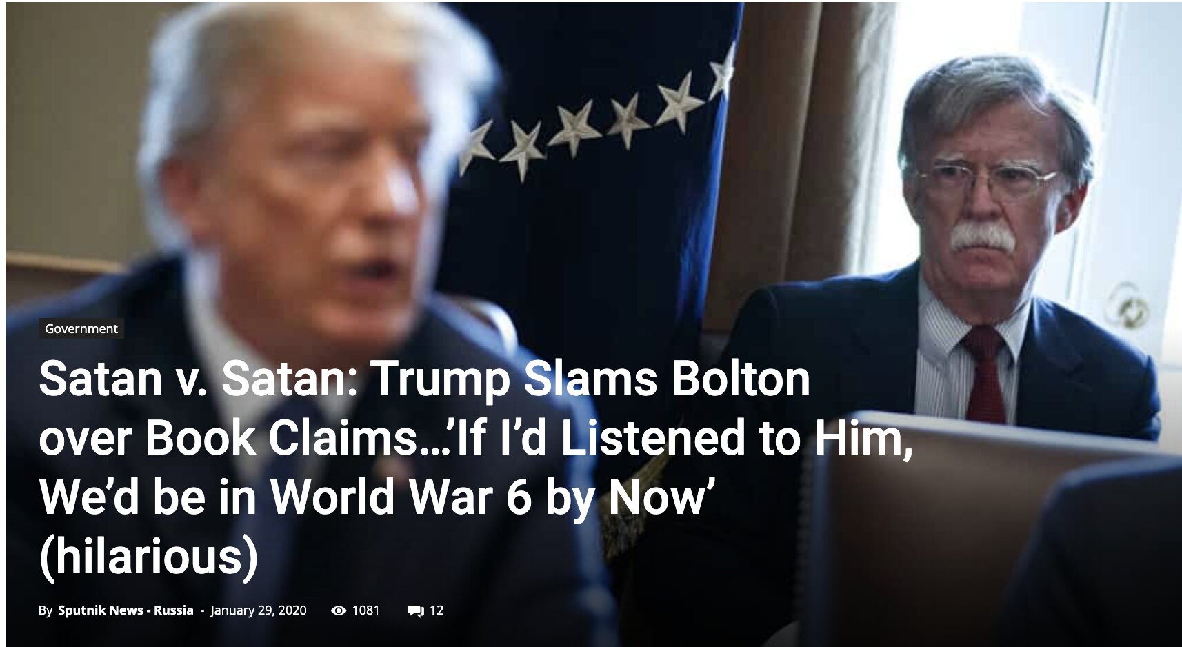 Satan v. Satan: Trump Slams Bolton over Book Claims…’If I’d Listened to Him, We’d be in World War 6 by Now’ (hilarious)
