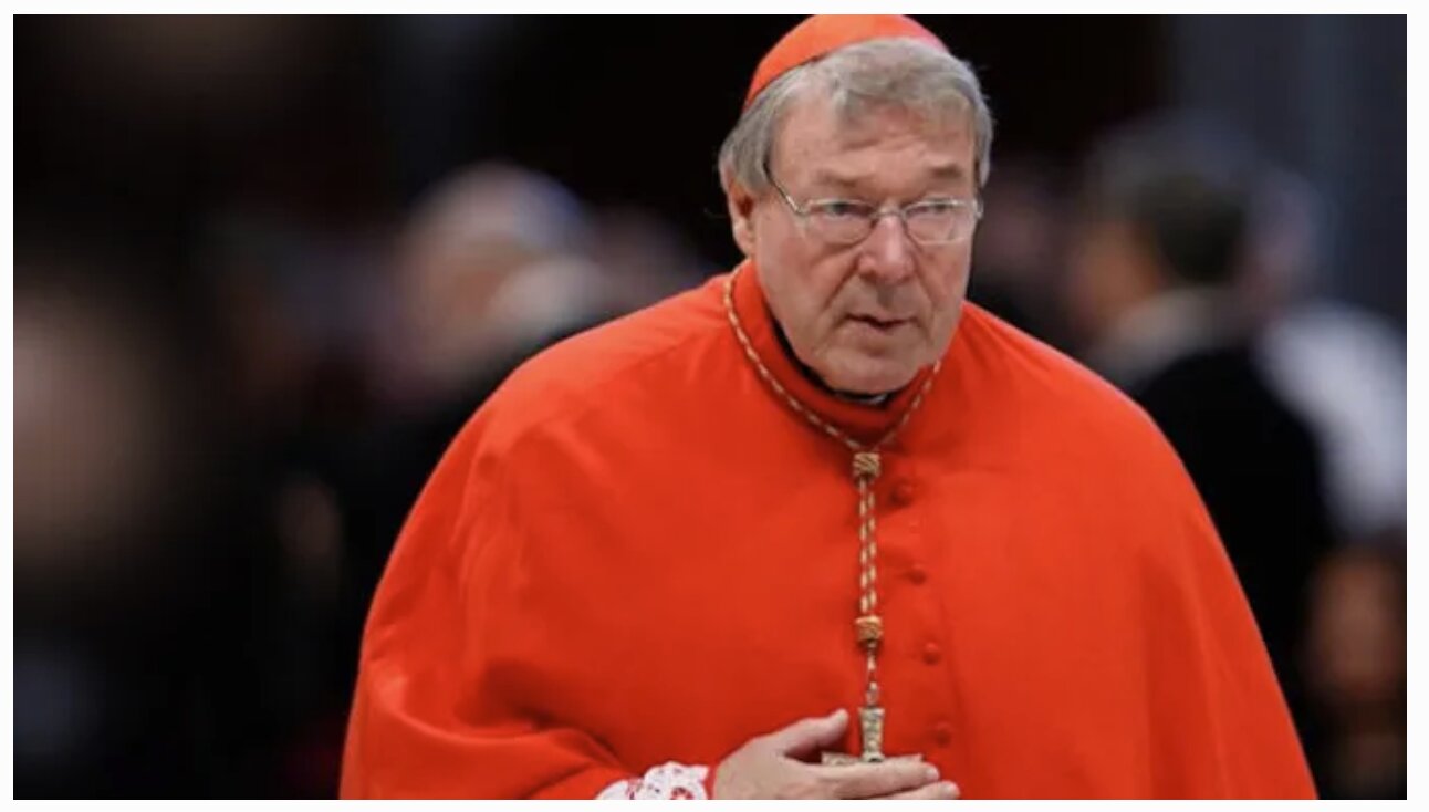 Cardinal George Pell Under Police Investigation For Raping Child Just Days After High Court Overturned Pedophilia Convictions