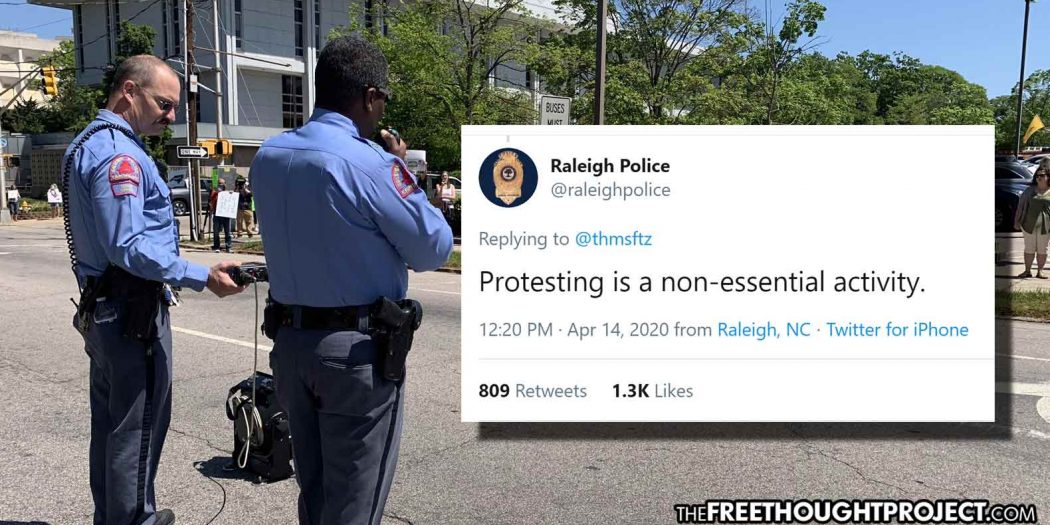 “Protesting is Non-Essential” – Police Make Tyrannical Claim as Citizens Demand Economy Reopen
