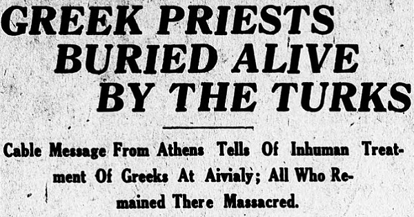 2 Nov 1922: Greek Priests Buried Alive by the Turks, Grand Forks Herald