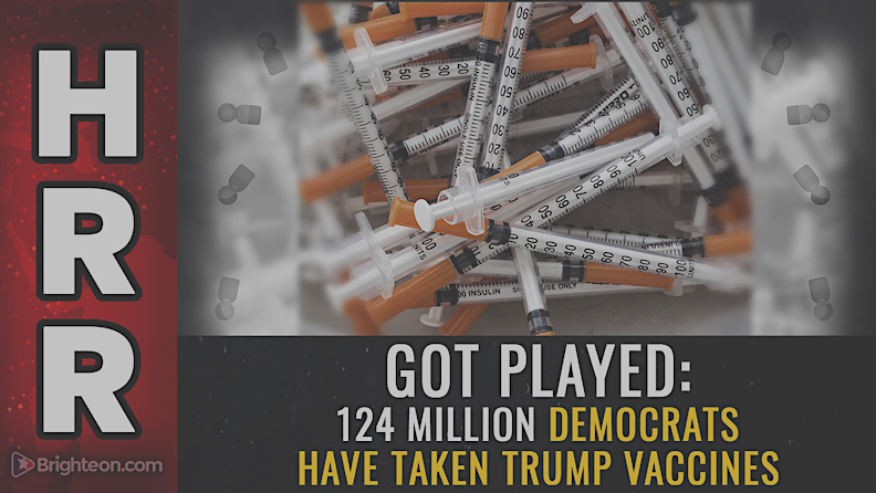 GOT PLAYED: 124 million Democrats have taken Trump vaccines… what happens if they start dying?